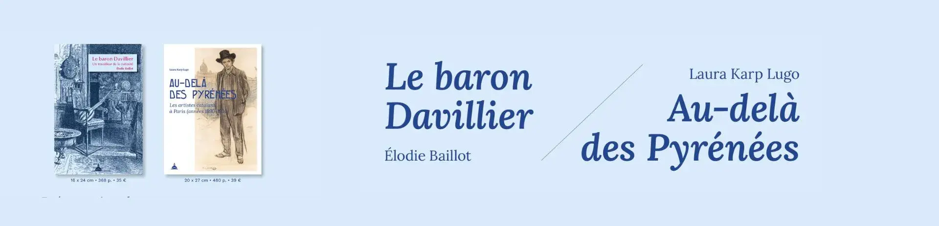 Le baron Davillier, Elodie Baillot, Au-delà des Pyrénées, Laura Karp Lugo