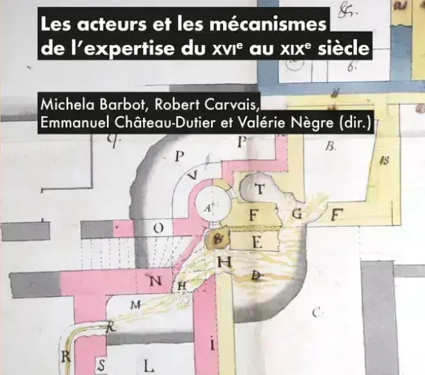 Les acteurs et les mécanismes de l’expertise du XVIe au XIXe siècle