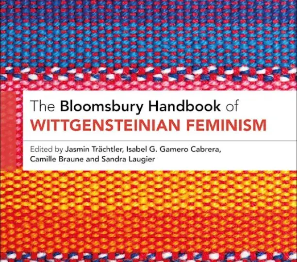 The Bloomsbury Handbook of Wittgensteinian Feminism